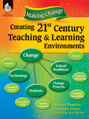 cover image of Making Change: Creating a 21st Century Teaching and Learning Environment